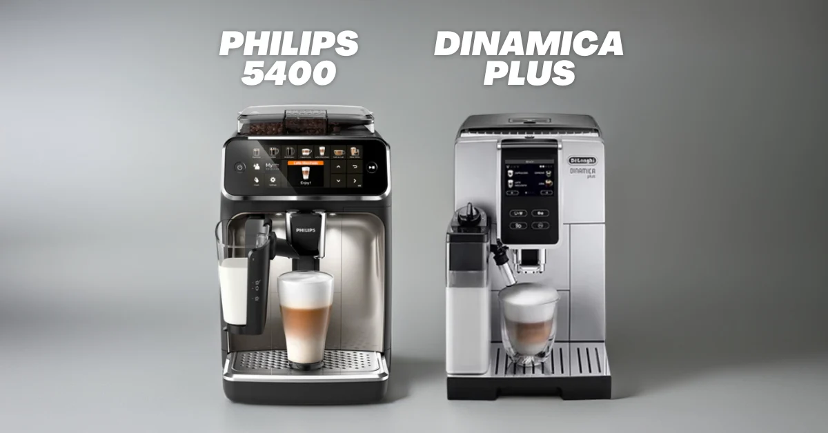 Philips 5400 LatteGo vs DeLonghi Dinamica Plus